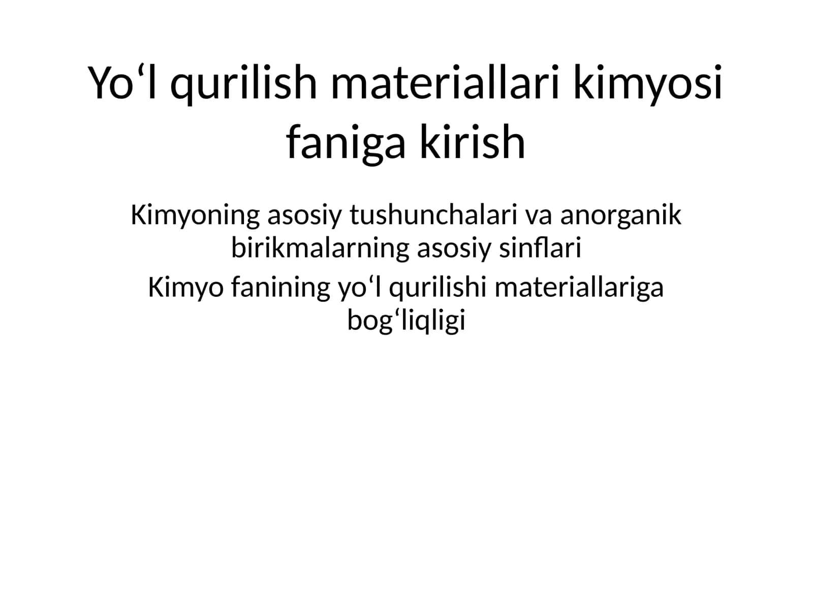 Yo‘lqurilish materiallari kimyo sifaniga kirish