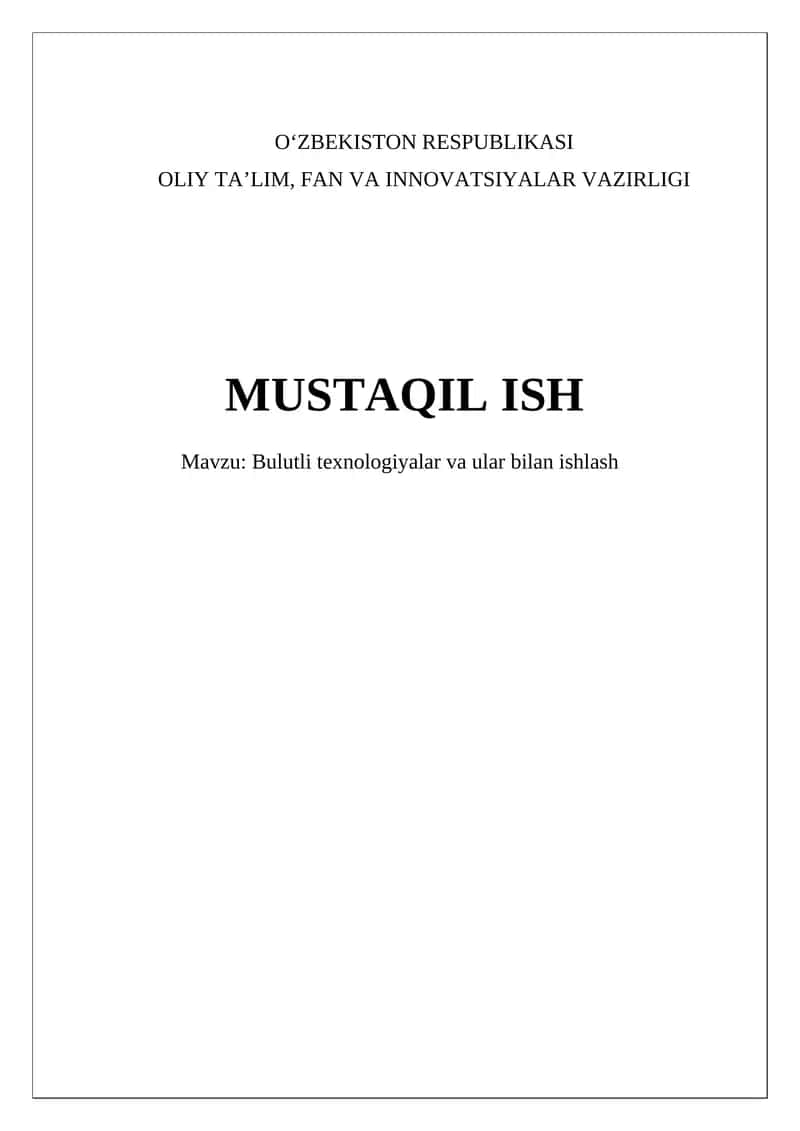 Bulutli texnologiyalar va ular bilan ishlash