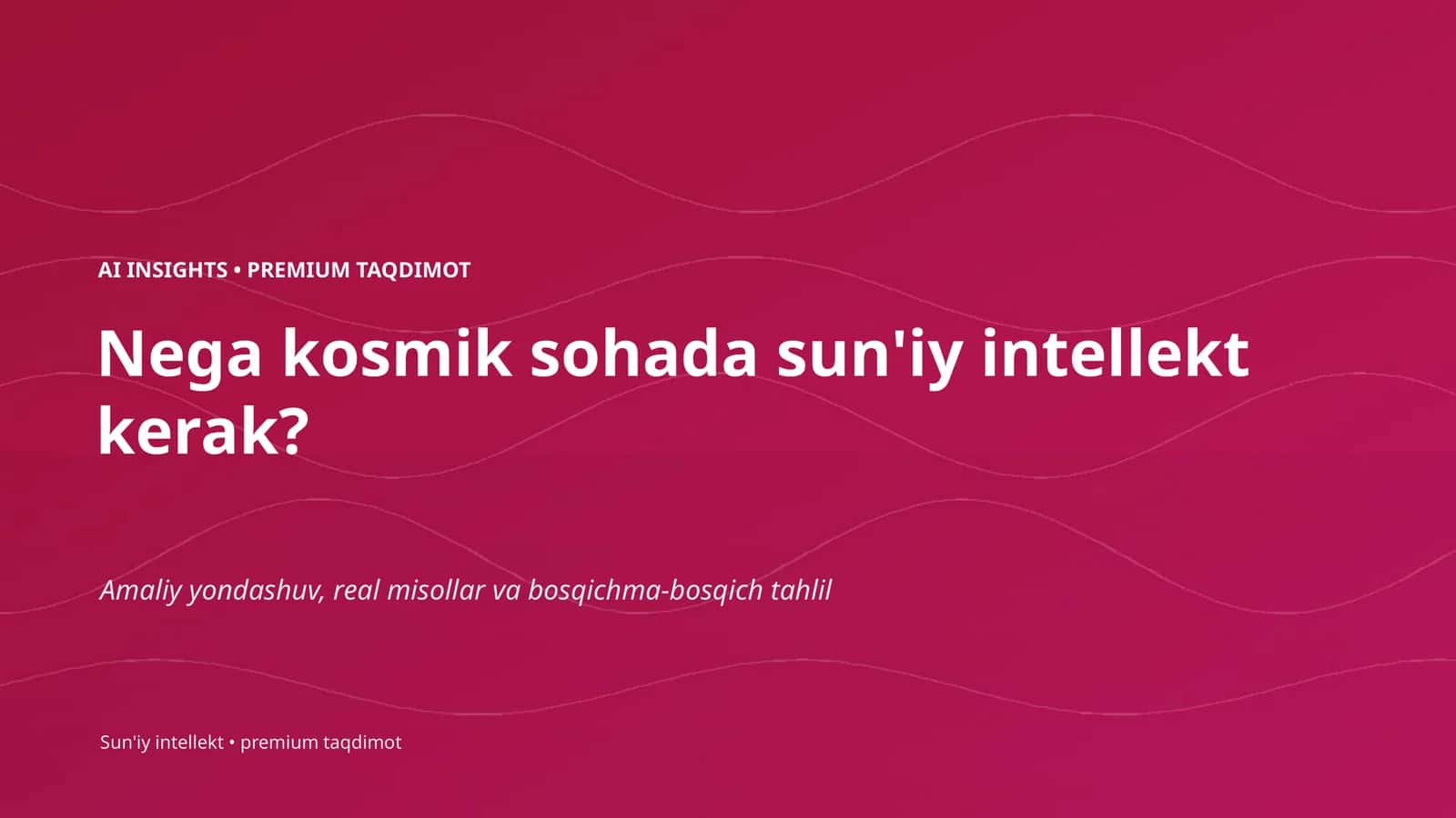 AI INSIGHTS • PREMIUM TAQDIMOT