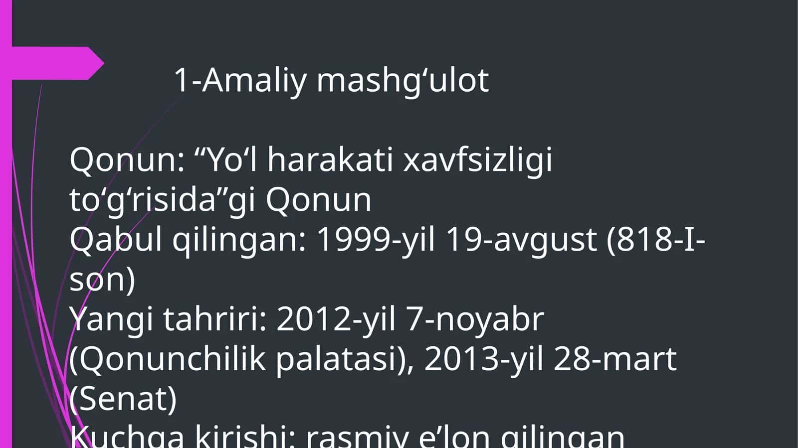 Qonun: “Yo‘l harakati xavfsizligi to‘g‘risida”gi Qonun