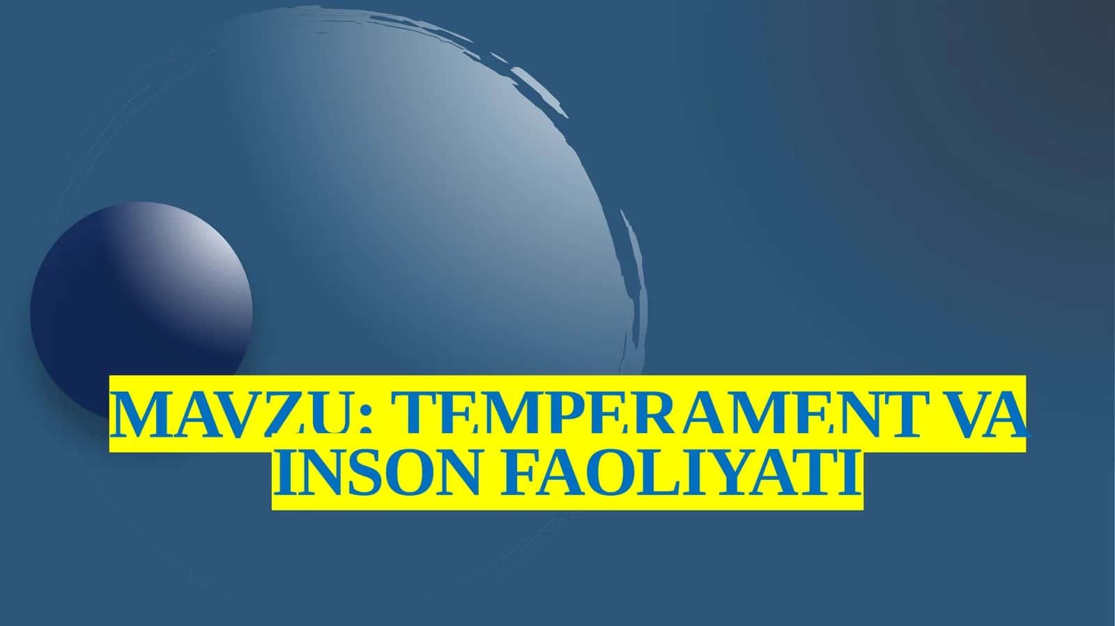 Temperament va inson faoliyati