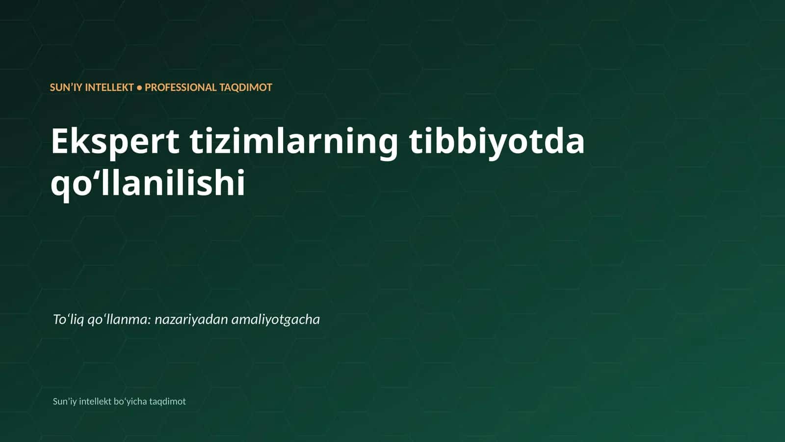 SUNʼIY INTELLEKT • PROFESSIONAL TAQDIMOT