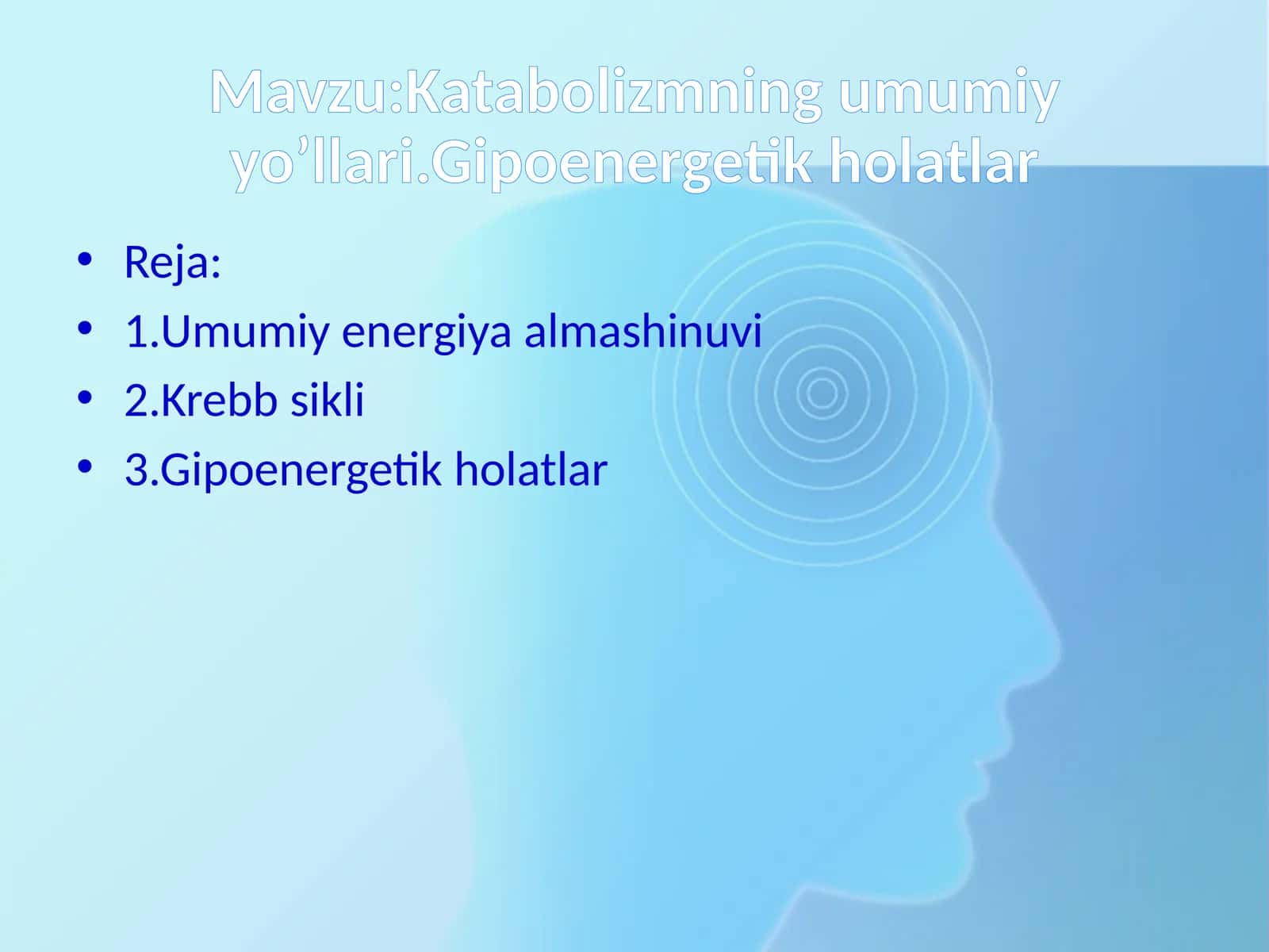 Katabolizmning umumiy yo’llari.Gipoenergetik holatlar