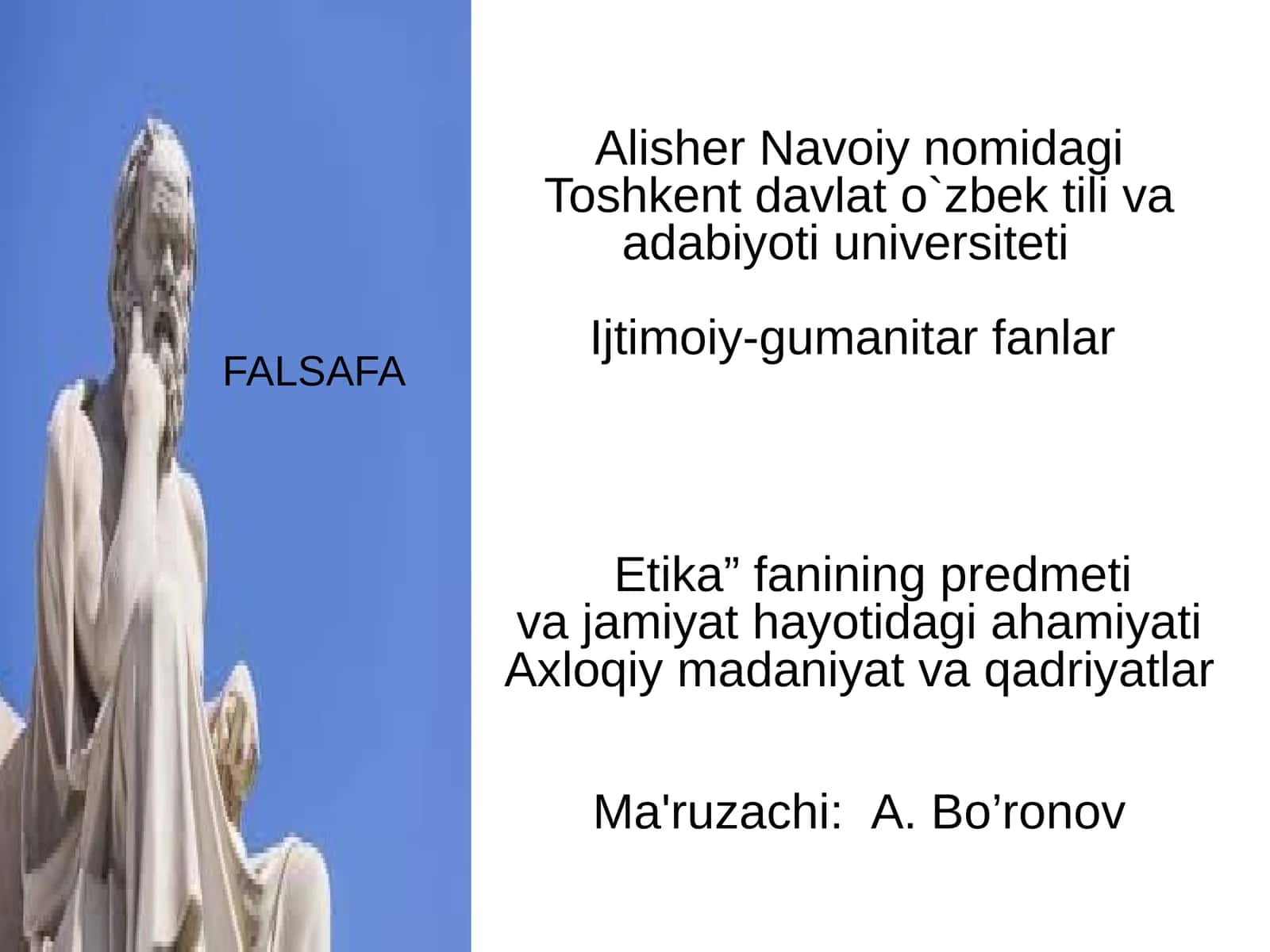 Etika” fanining predmetiva jamiyat hayotidagi ahamiyati