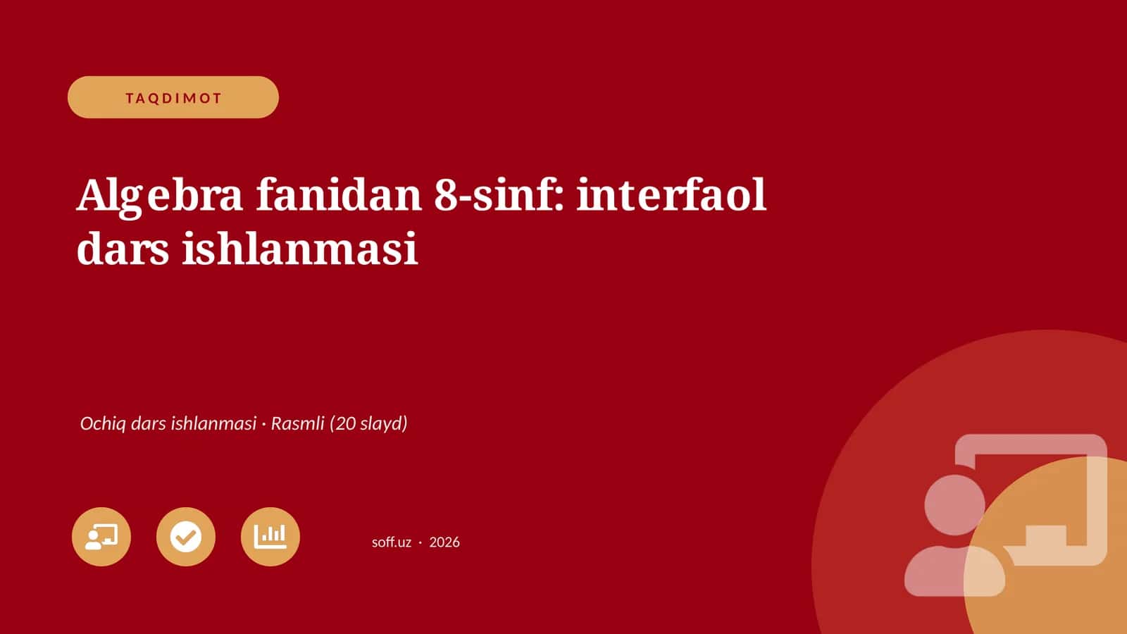Algebra fanidan 8-sinf: interfaol dars ishlanmasi