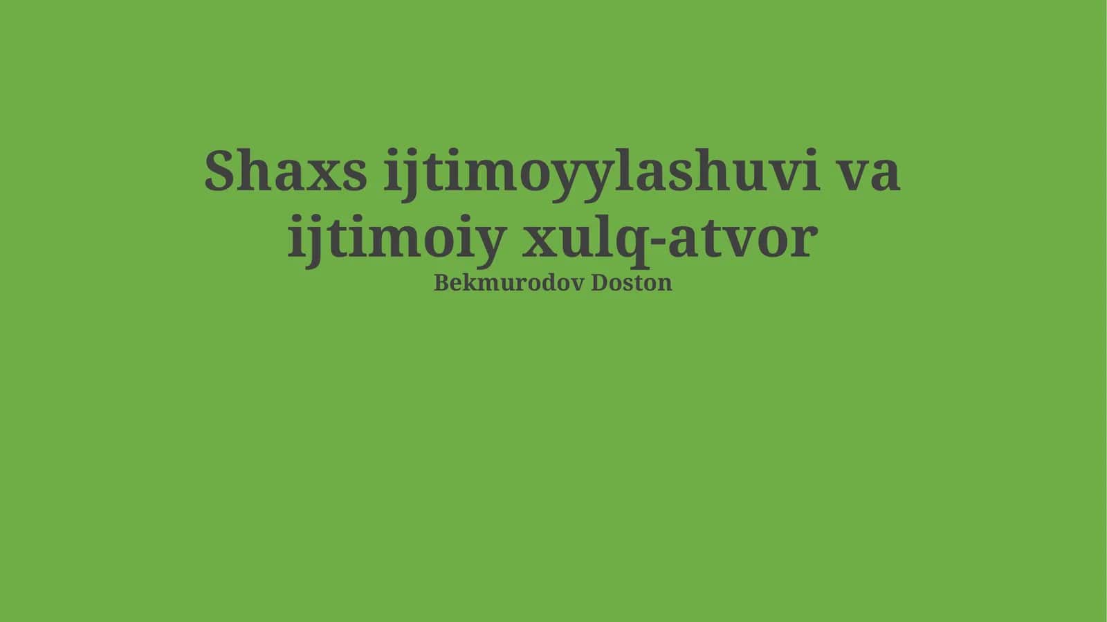 Shaxs ijtimoyylashuvi va ijtimoiy xulq-atvor