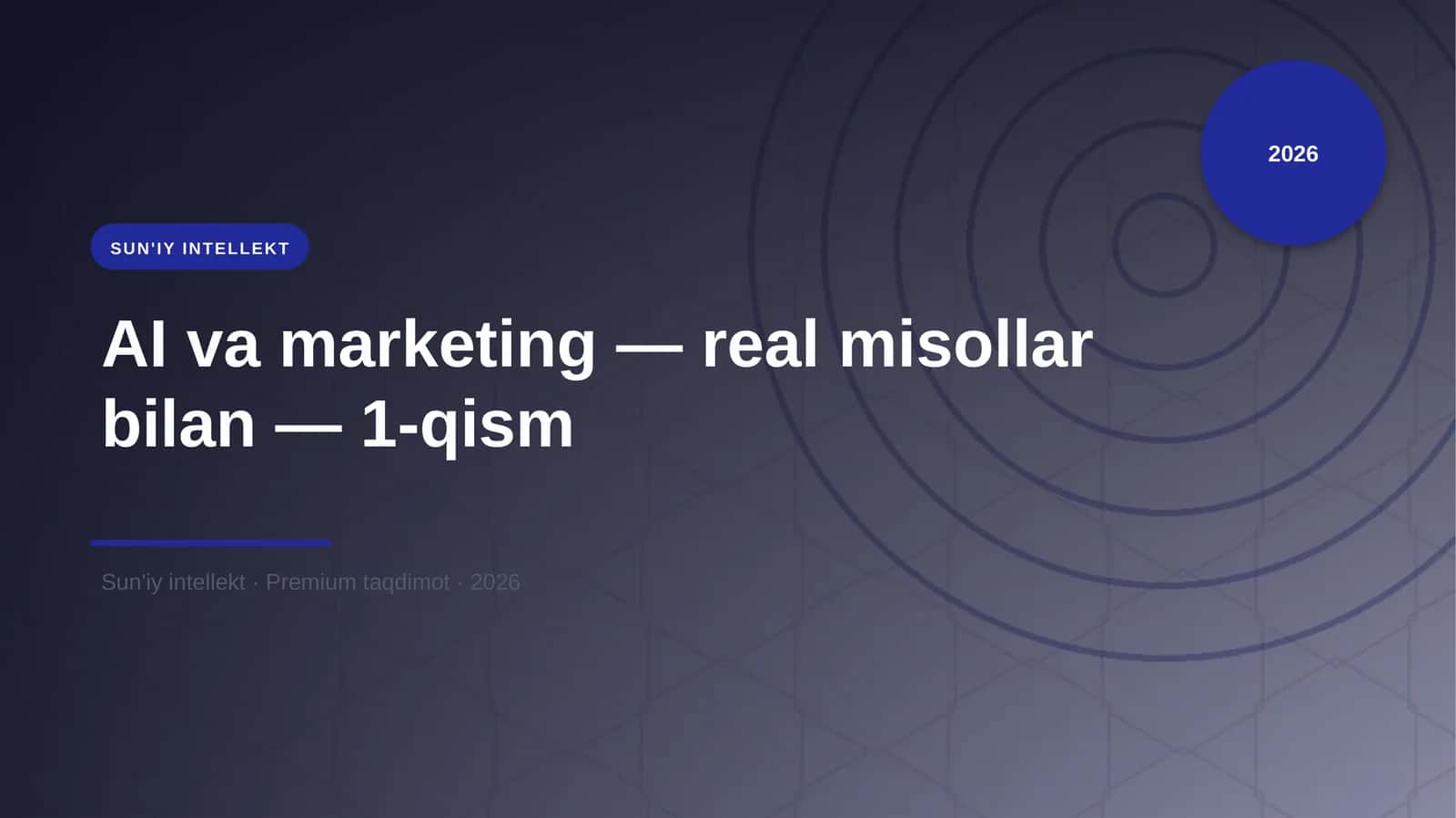 AI va marketing — real misollar bilan — 1-qism