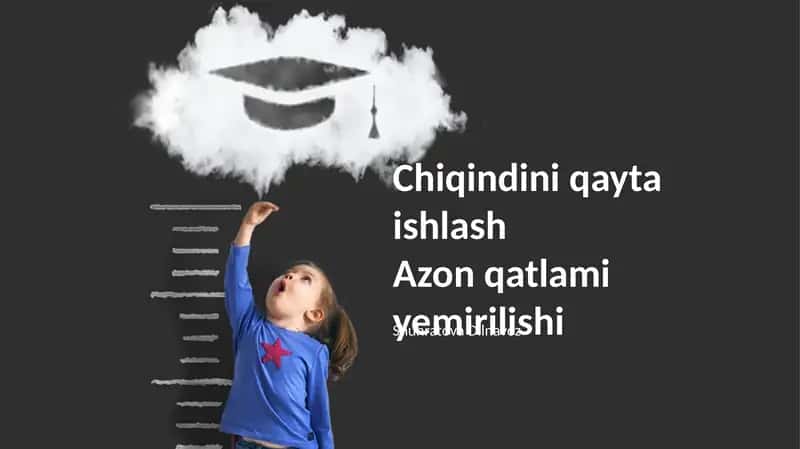 Chiqindi qayta ishlash texnologiyalari