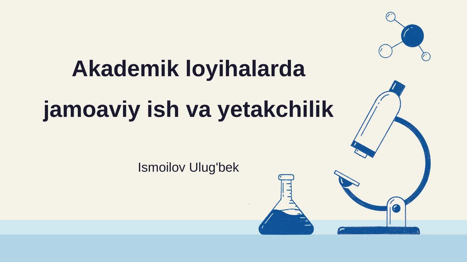 Akademik loyihalarda jamoaviy ish va yetakchilik