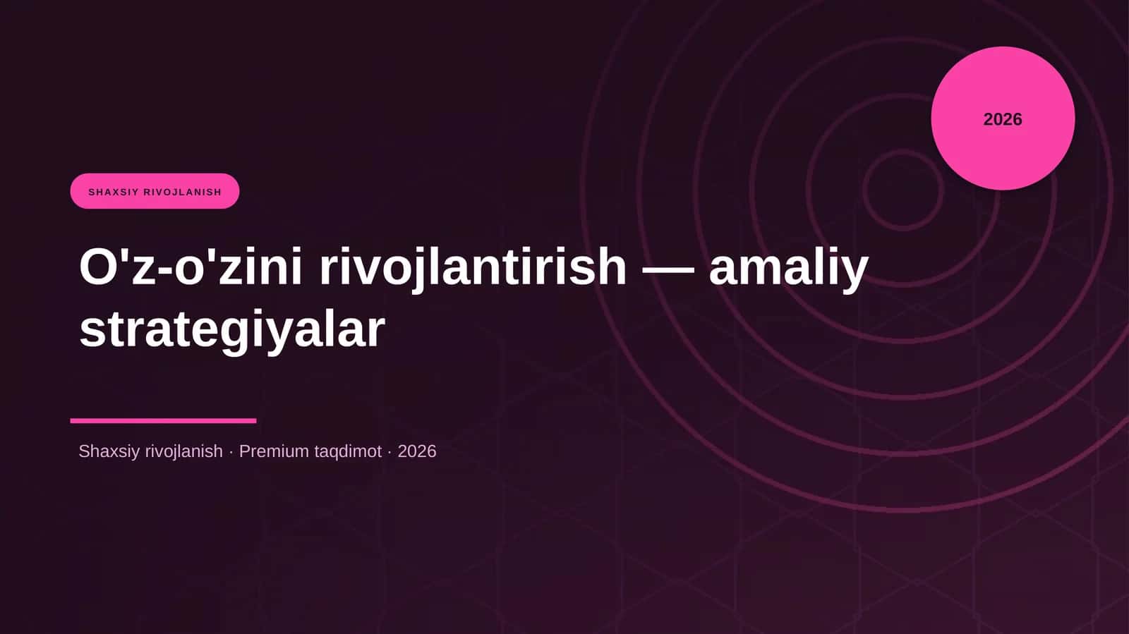 O'z-o'zini rivojlantirish — amaliy strategiyalar