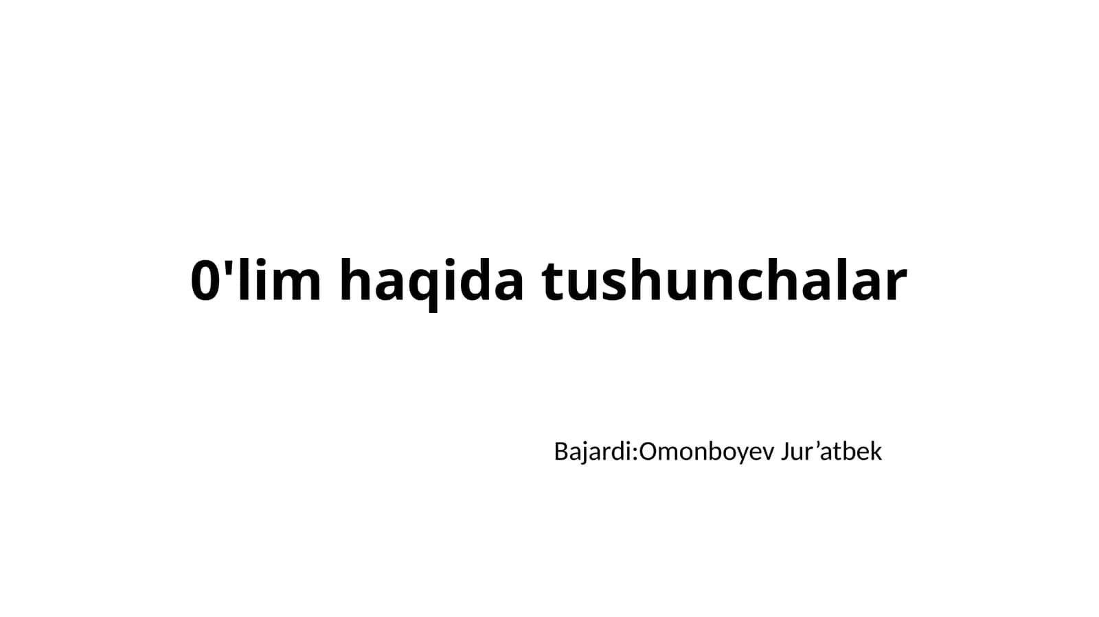 O'lim haqida tushunchalar