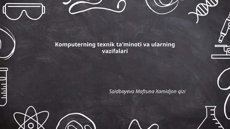 Komputerning texnik ta'minoti va ularning vazifalari