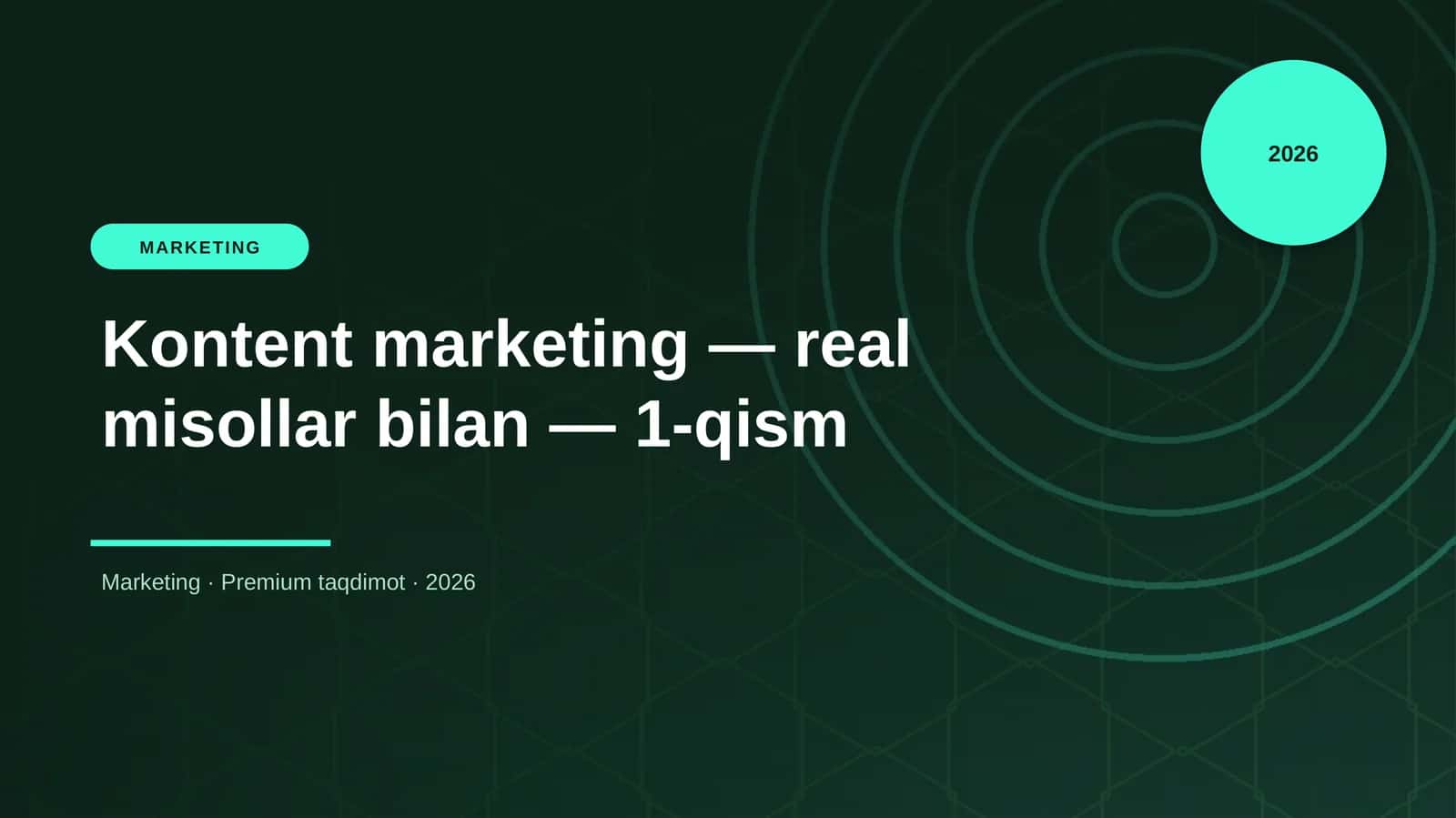 Kontent marketing — real misollar bilan — 1-qism