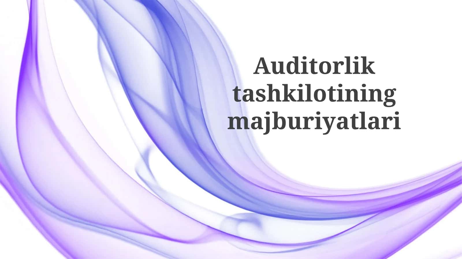 Auditorliktashkilotiningmajburiyatlari