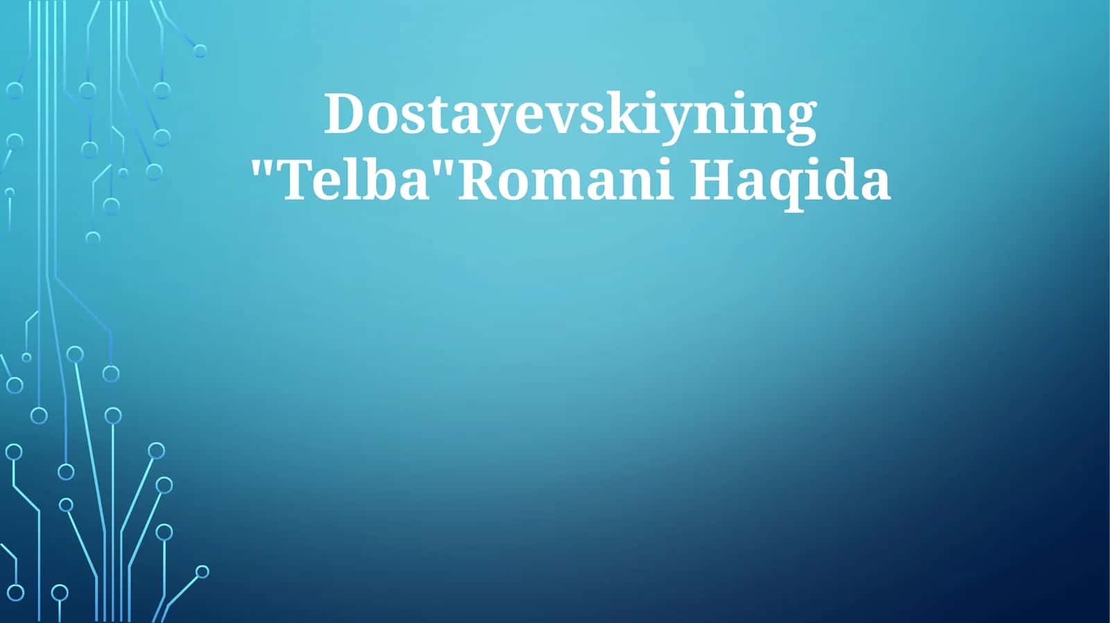 Dostayevskiyning "Telba"Romani