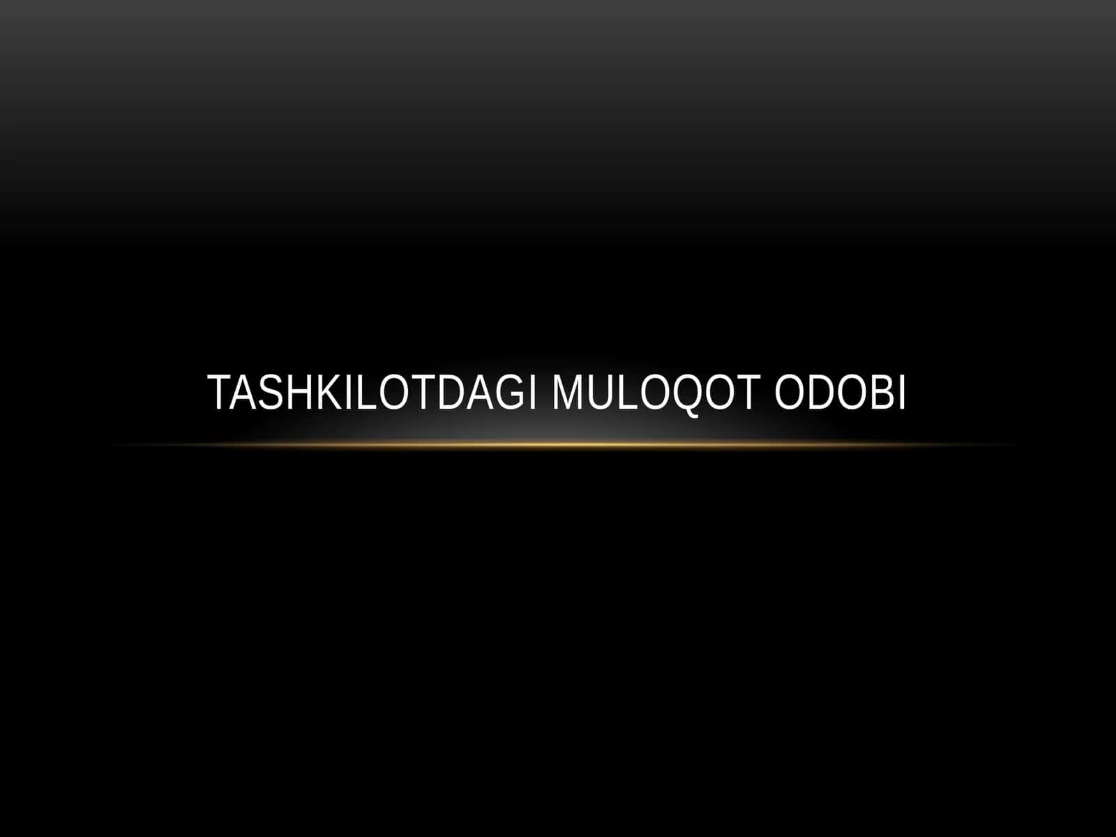 Tashkilotdagi muloqat odobi