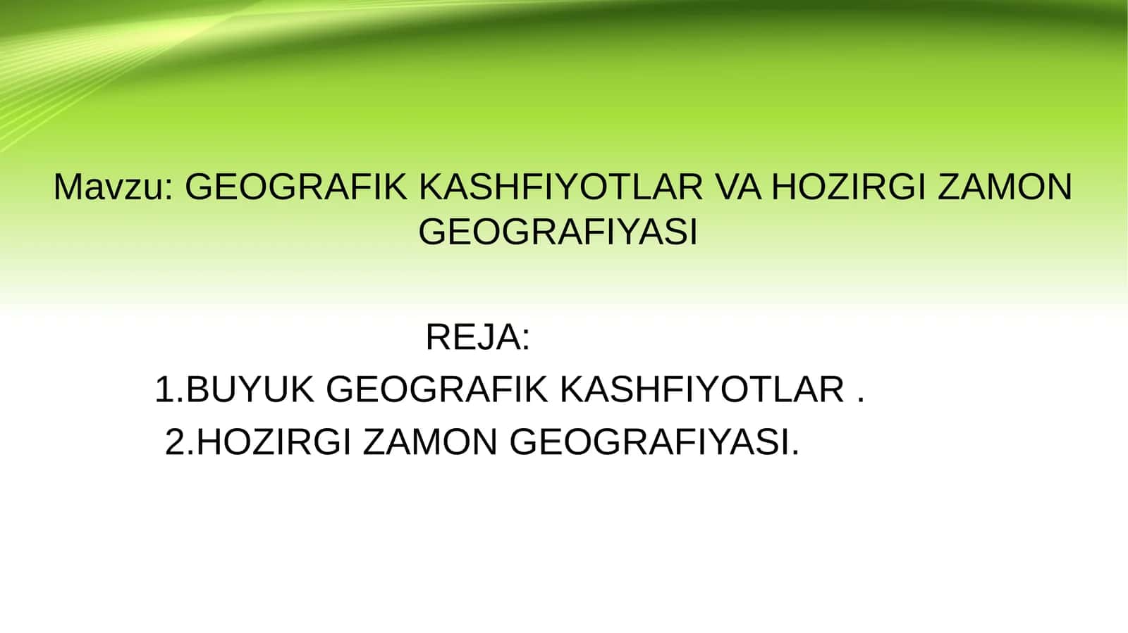 GEOGRAFIK KASHFIYOTLAR VA HOZIRGI ZAMON GEOGRAFIYASI