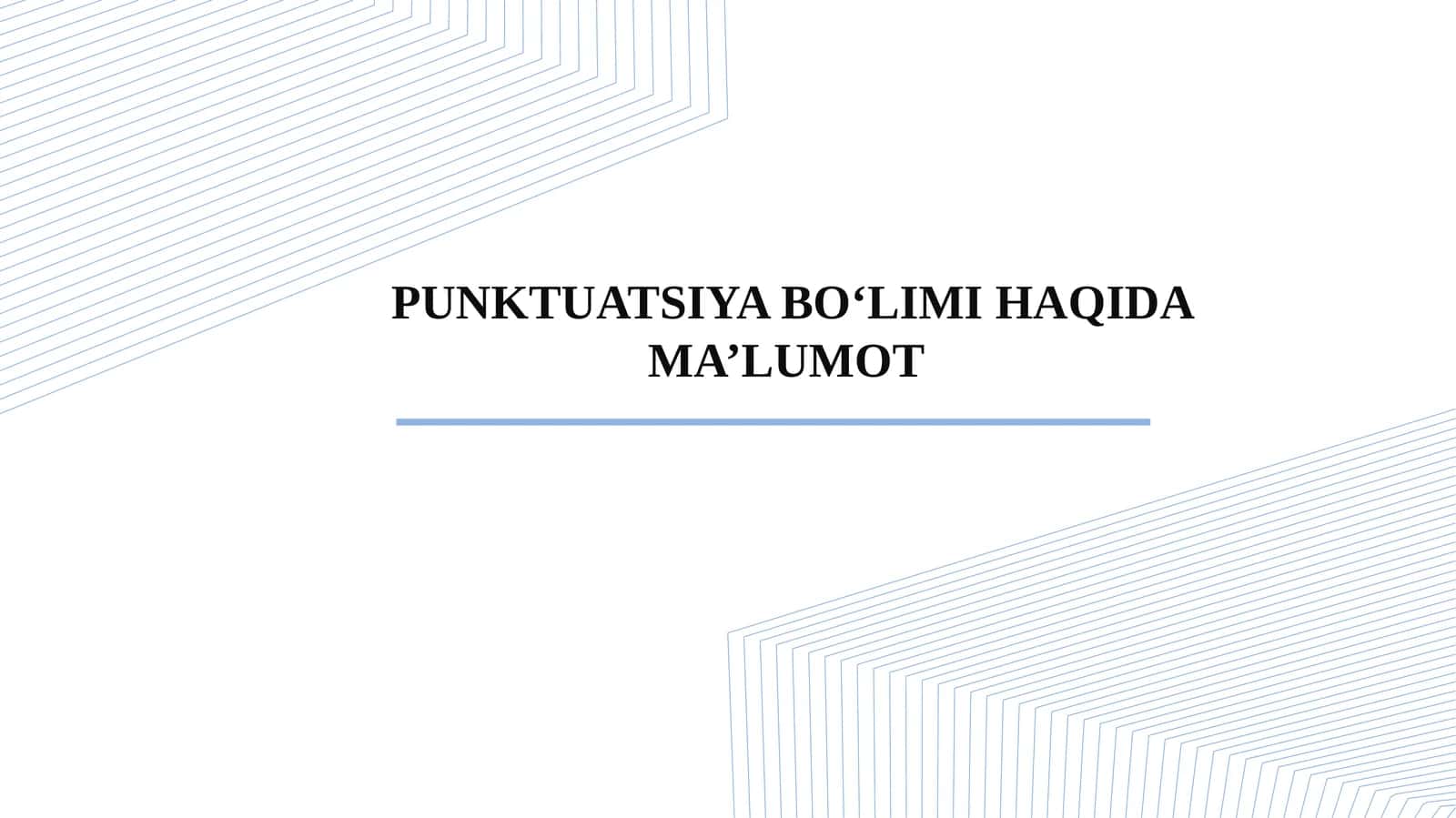 PUNKTUATSIYA BO‘LIMI HAQIDA MA’LUMOT