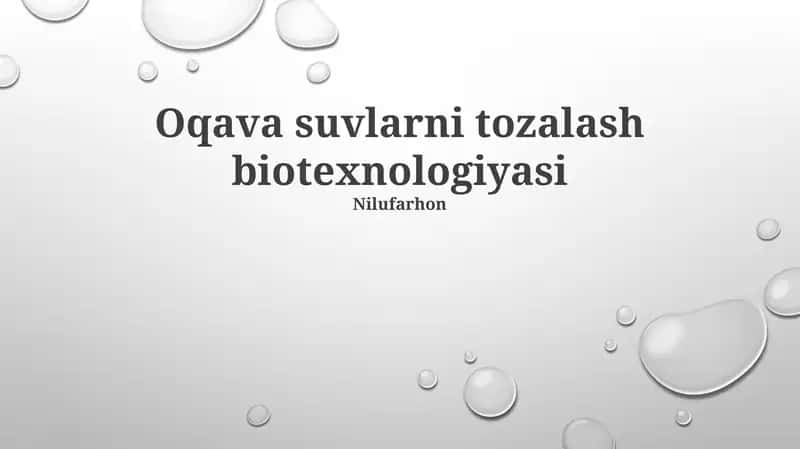 Oqava suvlarni tozalash biotexnologiyasi