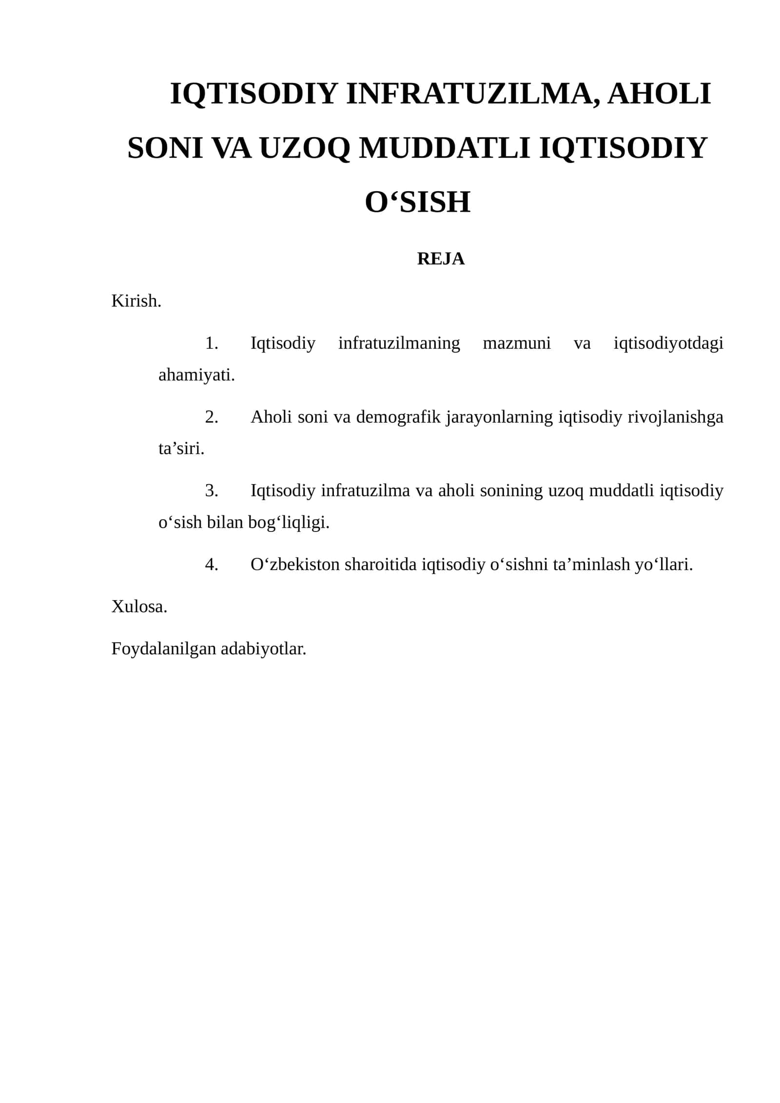 IQTISODIY INFRATUZILMA, AHOLI SONI VA UZOQ MUDDATLI IQTISODIY O‘SISH
