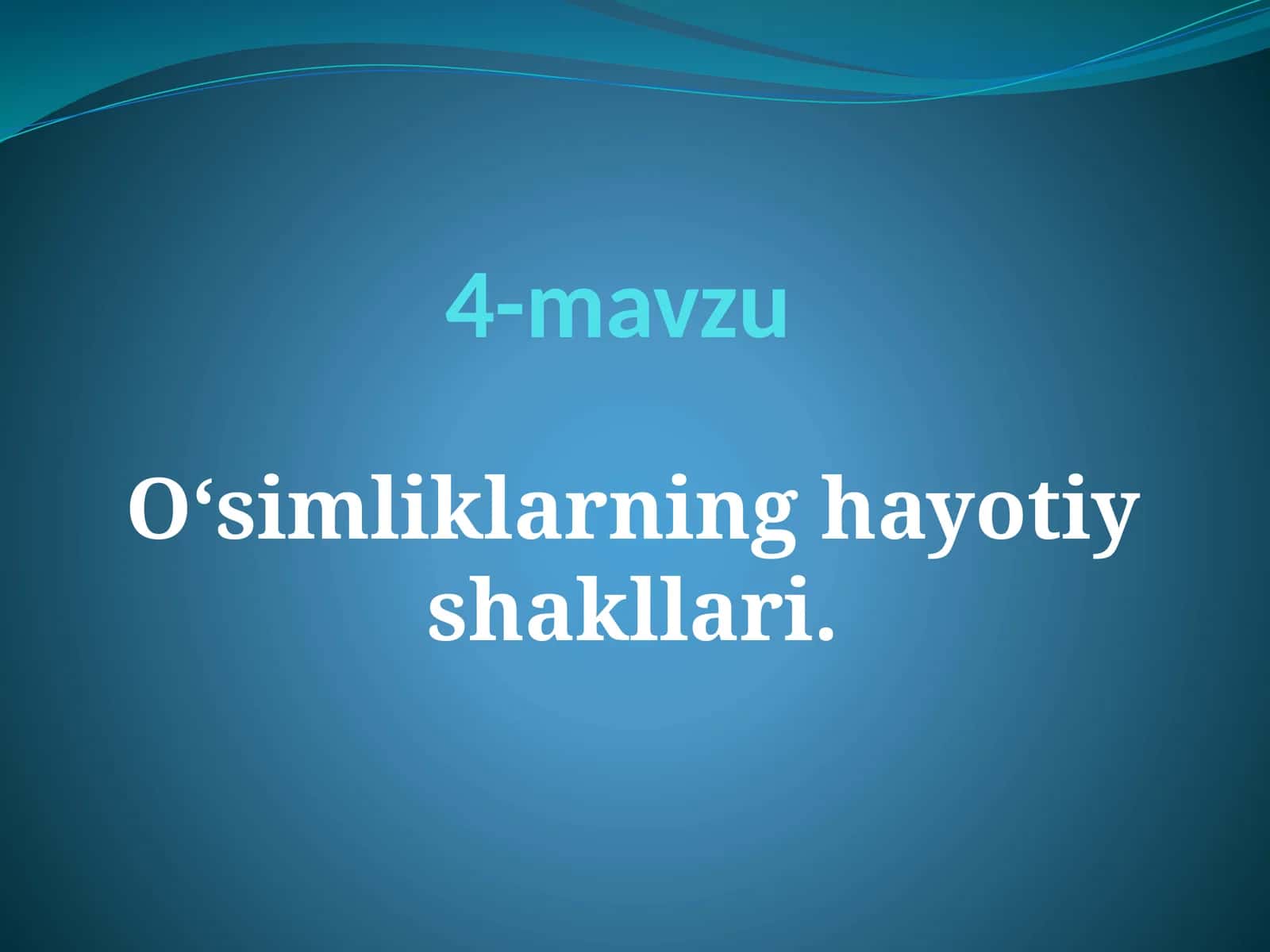 O‘simliklarning hayotiy shakllari