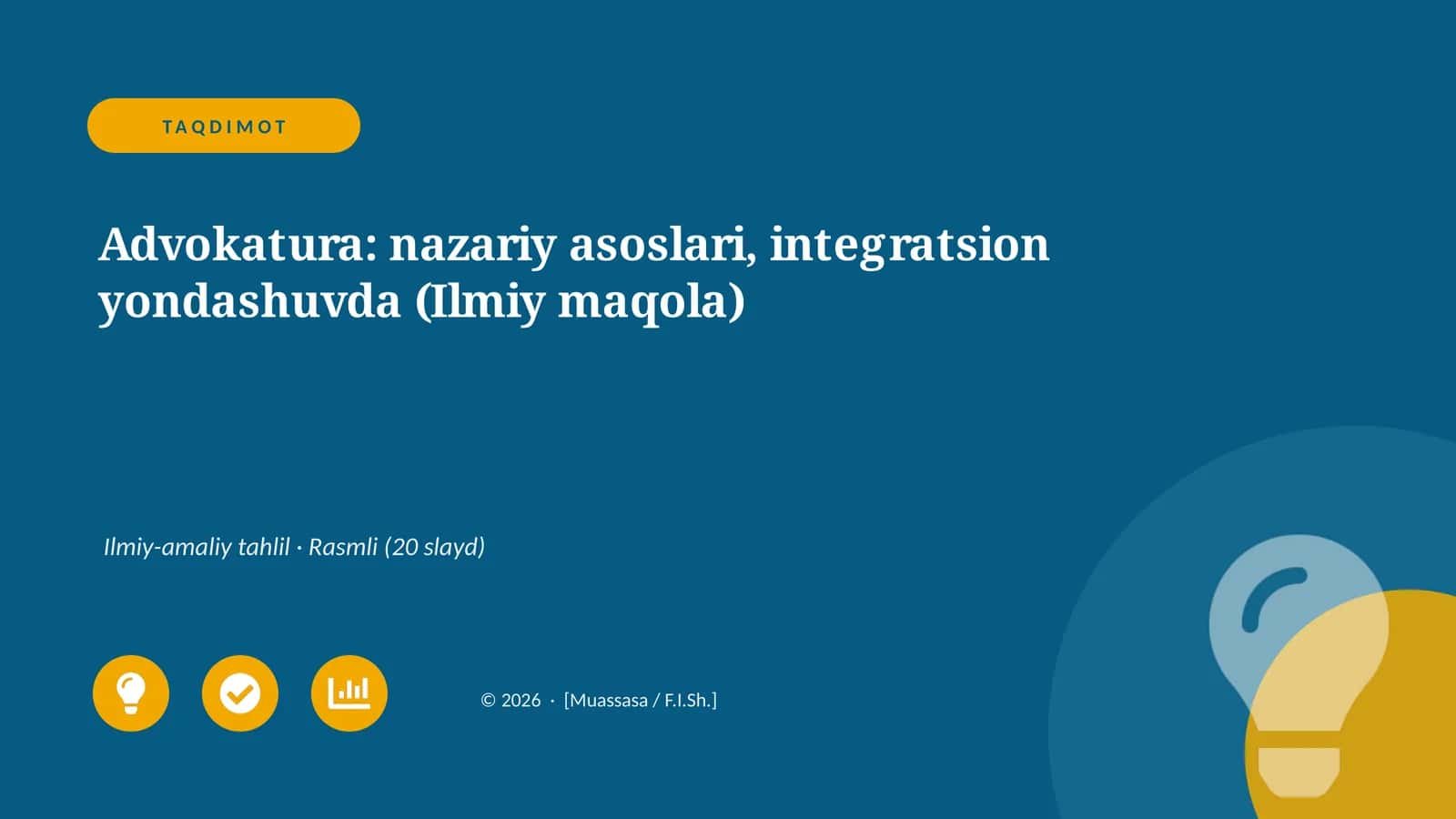 Advokatura: nazariy asoslari, integratsion yondashuvda (Ilmiy maqola)