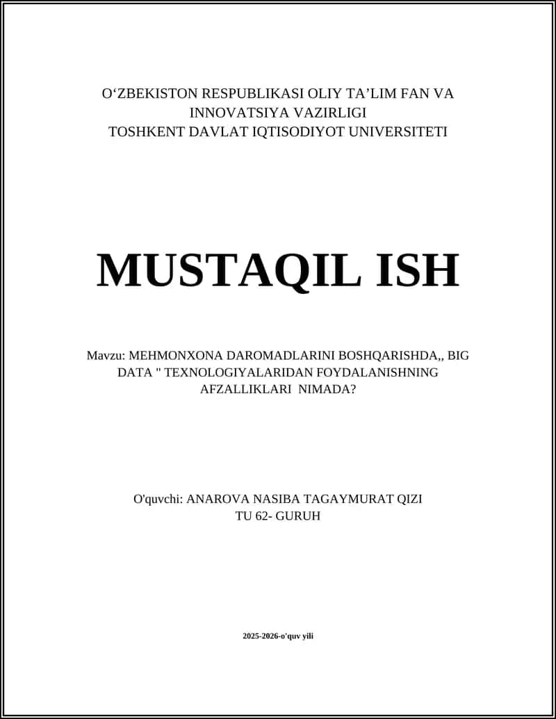 MEHMONXONA DAROMADLARINI BOSHQARISHDA,, BIG DATA " TEXNOLOGIYALARIDAN FOYDALANISHNING AFZALLIKLARI NIMADA?