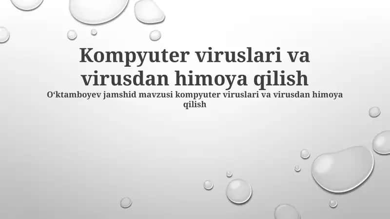 Kompyuter viruslari va virusdan himoya qilish