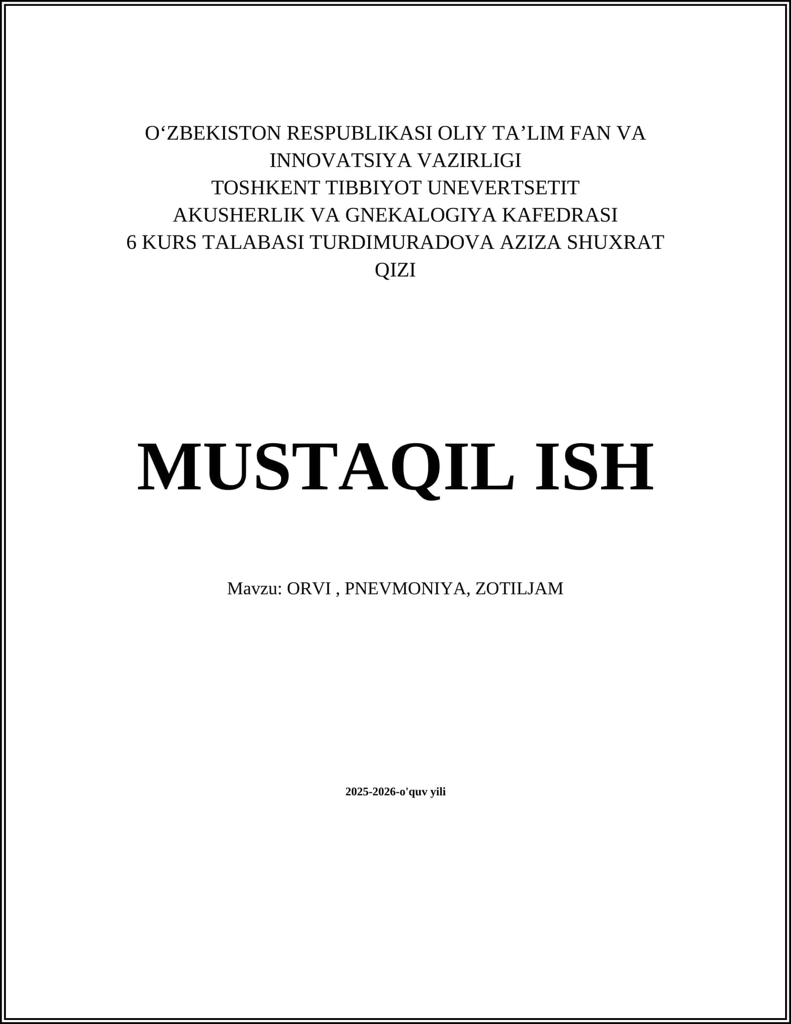 TOSHKENT TIBBIYOT UNEVERTSETIT AKUSHERLIK VA GNEKALOGIYA KAFEDRASI 6 KURS TALABASI TURDIMURADOVA AZIZA SHUXRAT QIZI