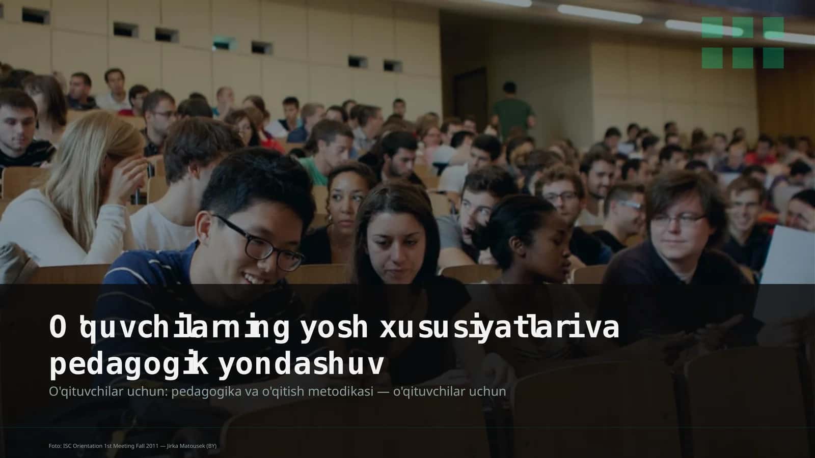 O'quvchilarning yosh xususiyatlari va pedagogik yondashuv