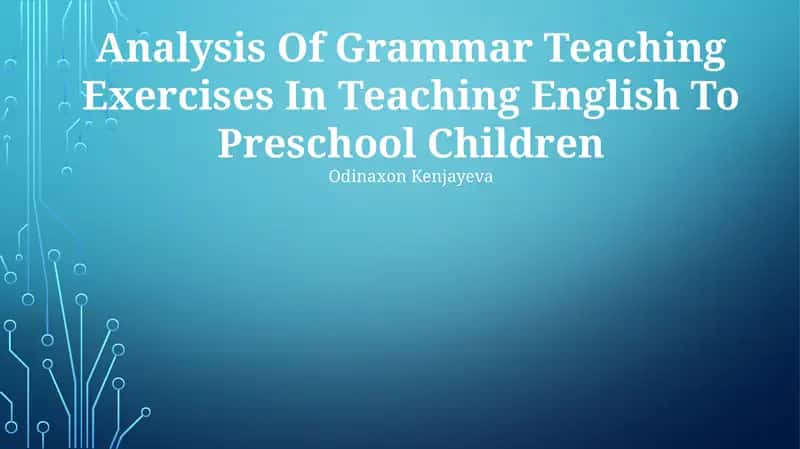 Analysis Of Grammar Teaching Exercises In Teaching English To Preschool Children