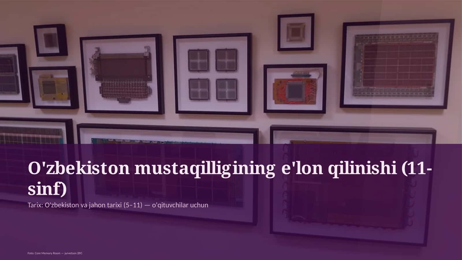 O'zbekiston mustaqilligining e'lon qilinishi (11-sinf)