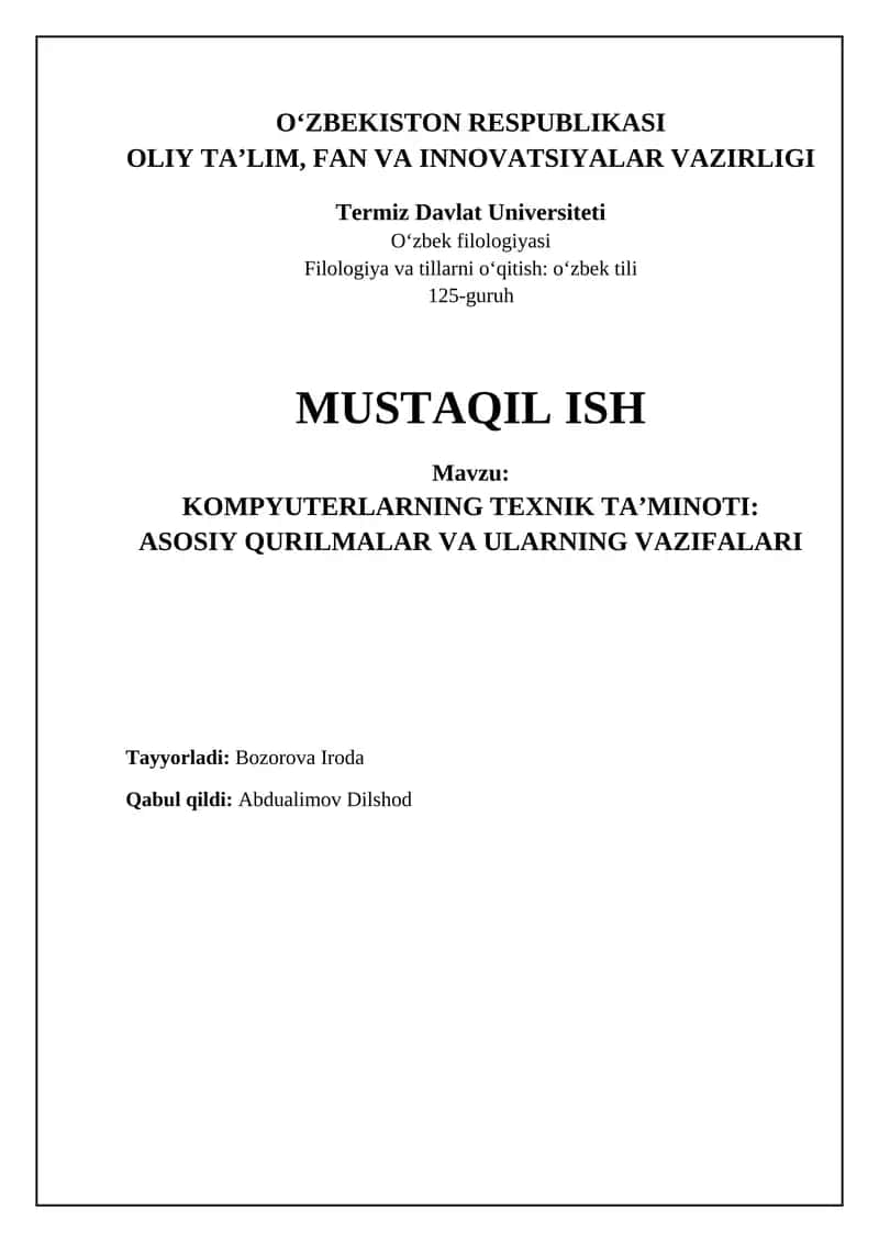 KOMPYUTERLARNING TEXNIK TA’MINOTI: ASOSIY QURILMALAR VA ULARNING VAZIFALARI