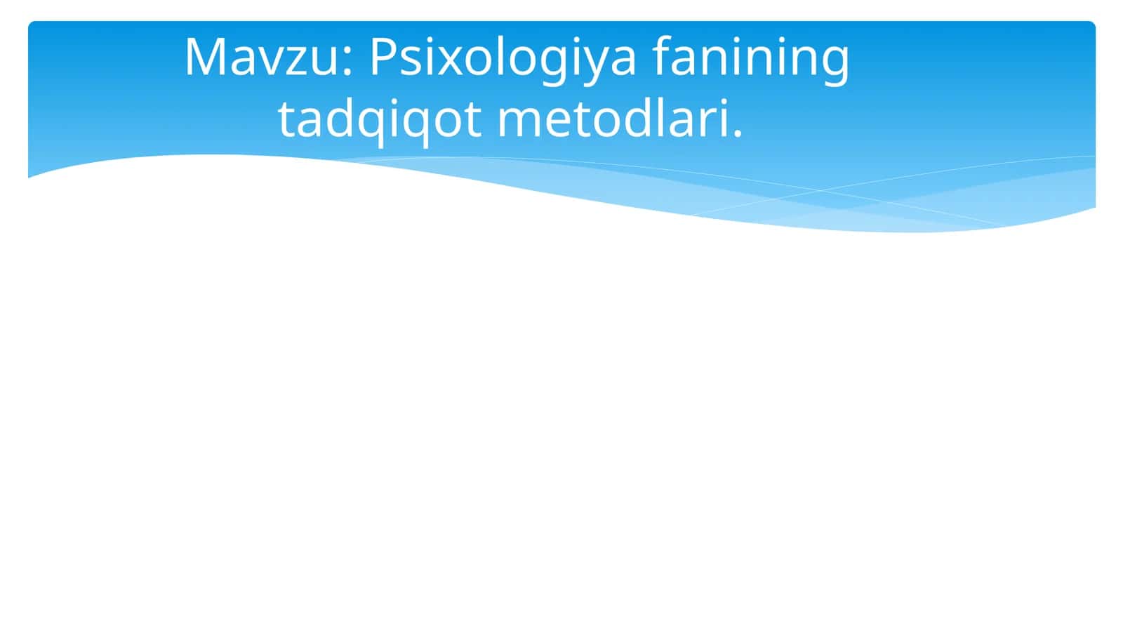 Psixologiya fanining tadqiqot metodlari