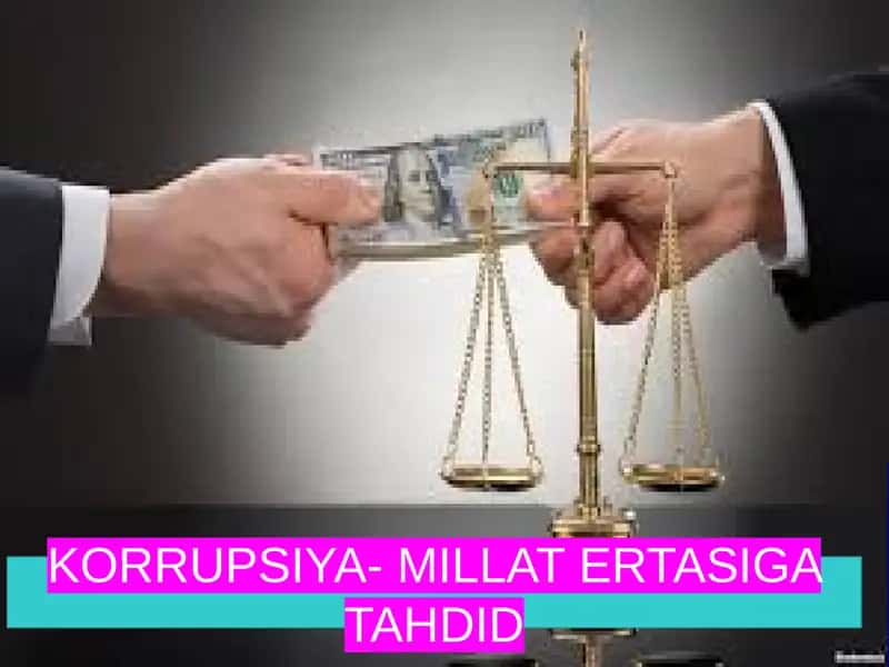 Korrupsiya- Millat Ertasiga Tahdid