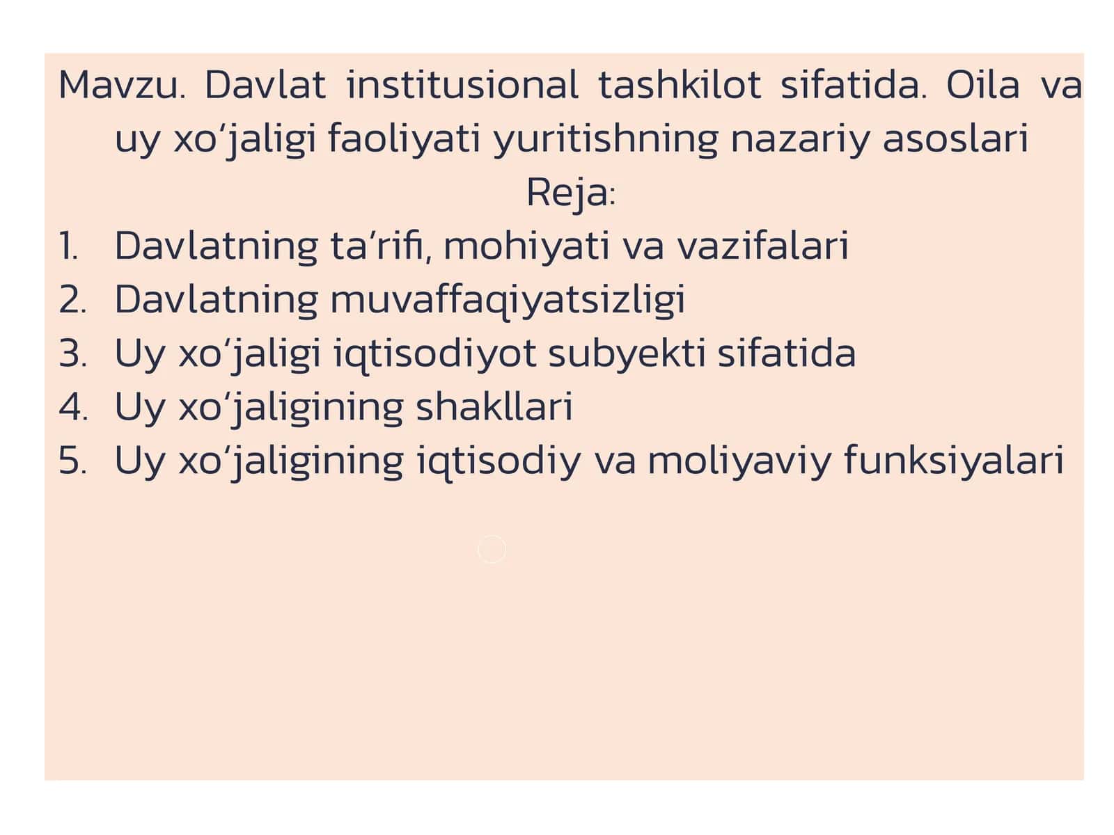 Davlat institusional tashkilot sifatida. Oila va uy xo‘jaligi faoliyati yuritishning nazariy asoslari