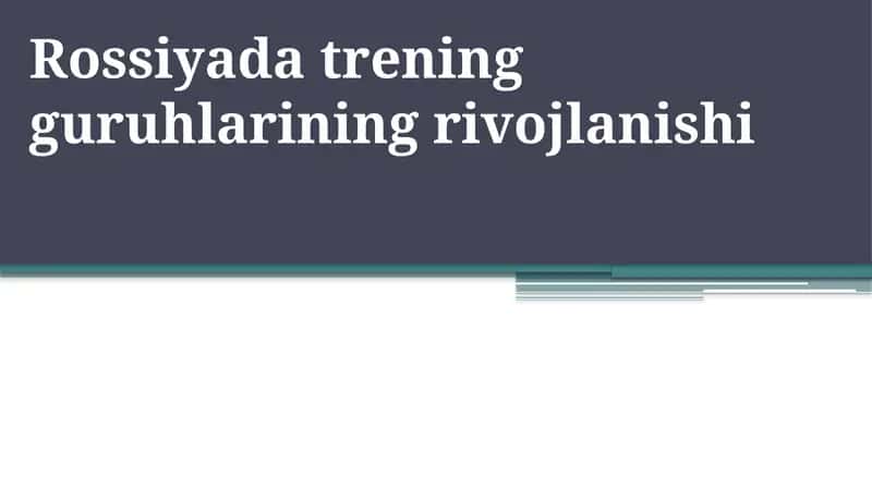 Rossiyada trening guruhlarining rivojlanishi