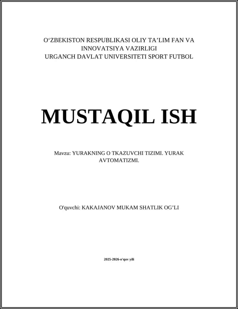 YURAKNING O TKAZUVCHI TIZIMI. YURAK AVTOMATIZMI