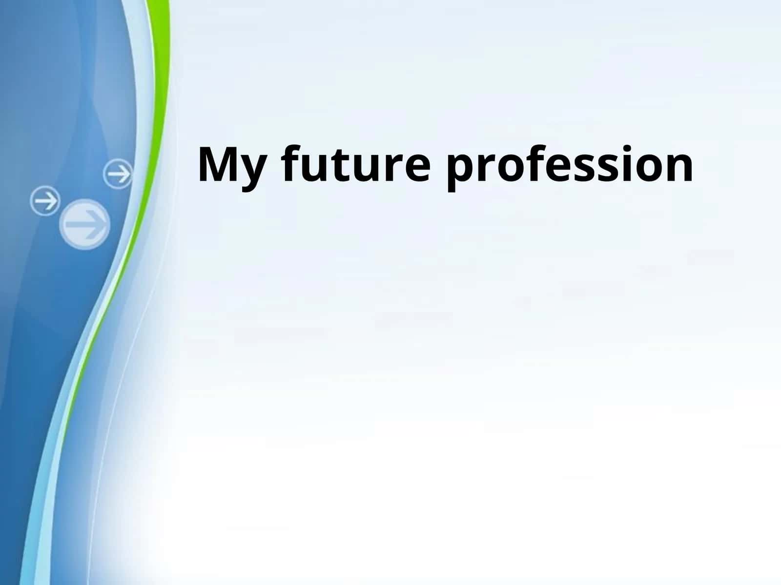 My future profession