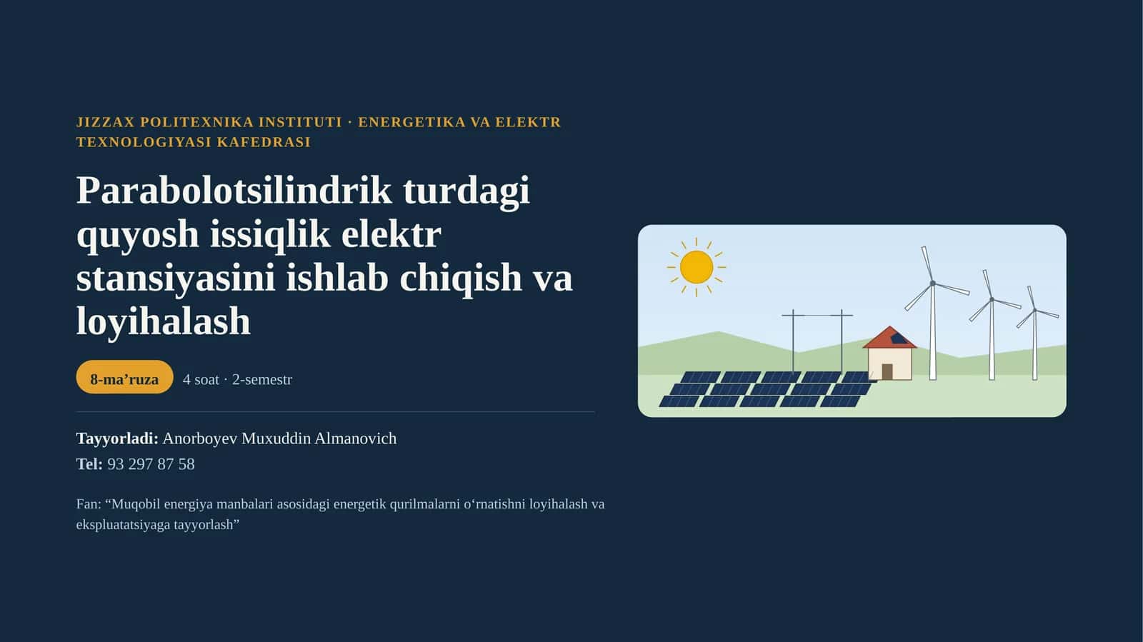 Parabolotsilindrik turdagi quyosh issiqlik elektr stansiyasini ishlab chiqish va loyihalash