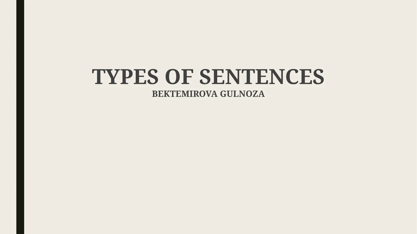 TYPES OF SENTENCES