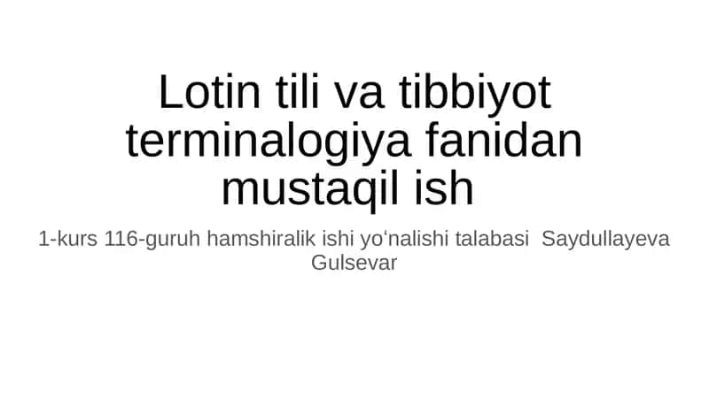 Lotin tili va tibbiyot terminalogiya fanidan mustaqil ish