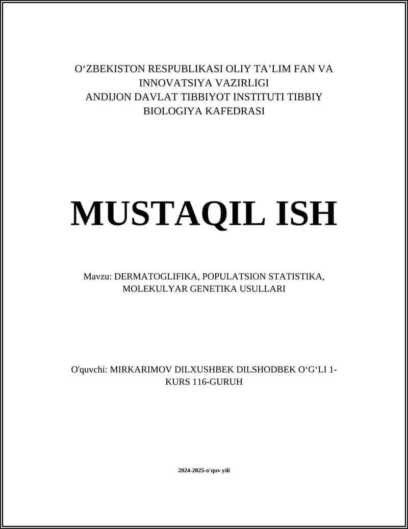 DERMATOGLIFIKA, POPULATSION STATISTIKA, MOLEKULYAR GENETIKA USULLARI