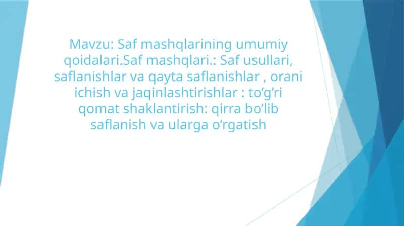 Saf mashqlarining umumiy qoidalari