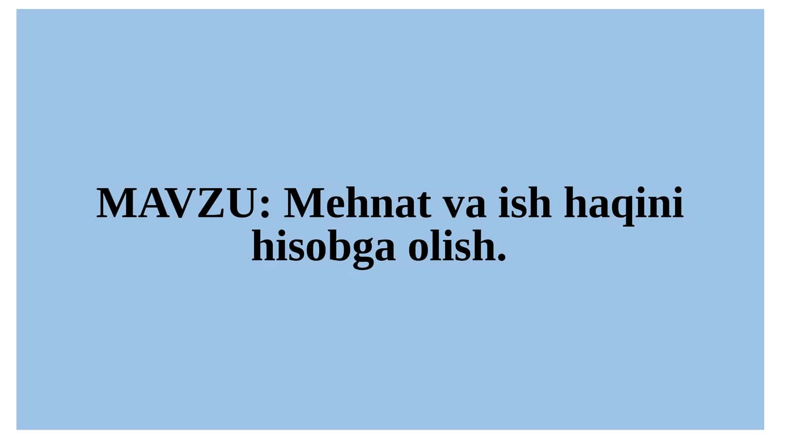Mehnat va ish haqini hisobga olish