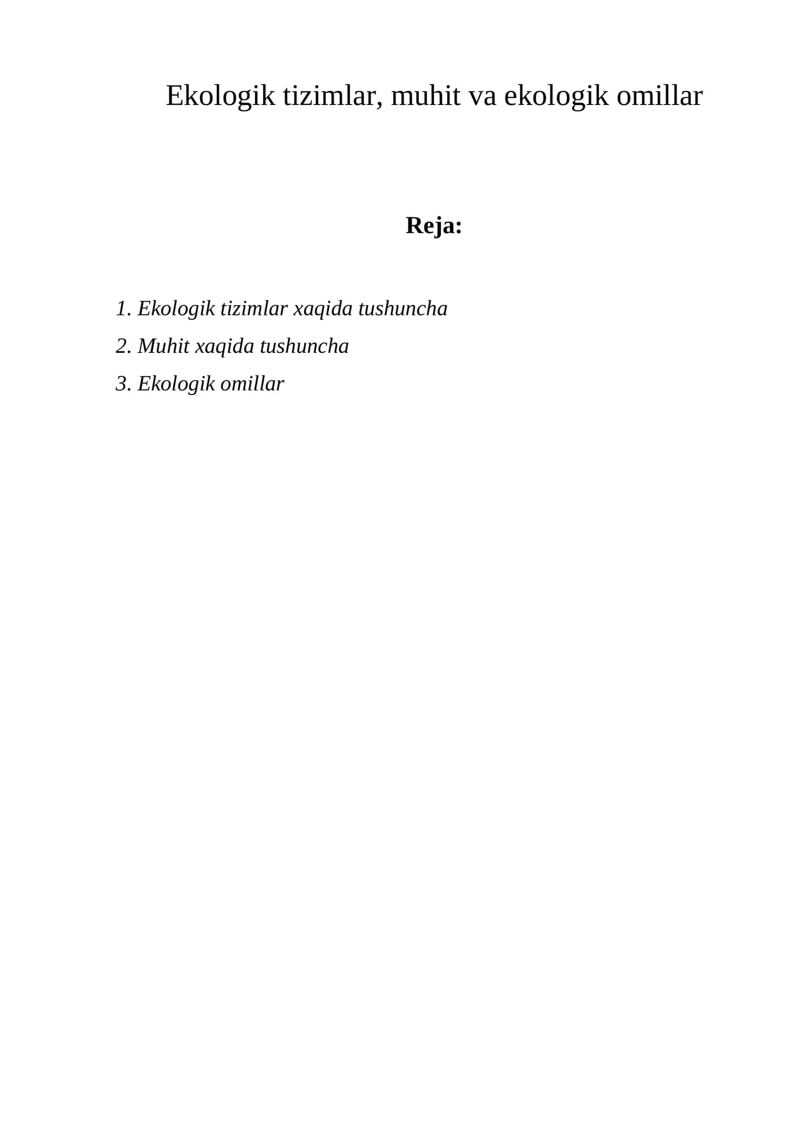 Ekologik tizimlar, muhit va ekologik omillar