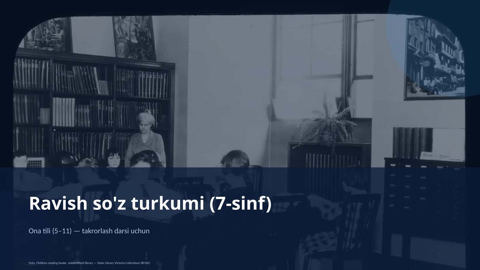 Ravish so'z turkumi (7-sinf)