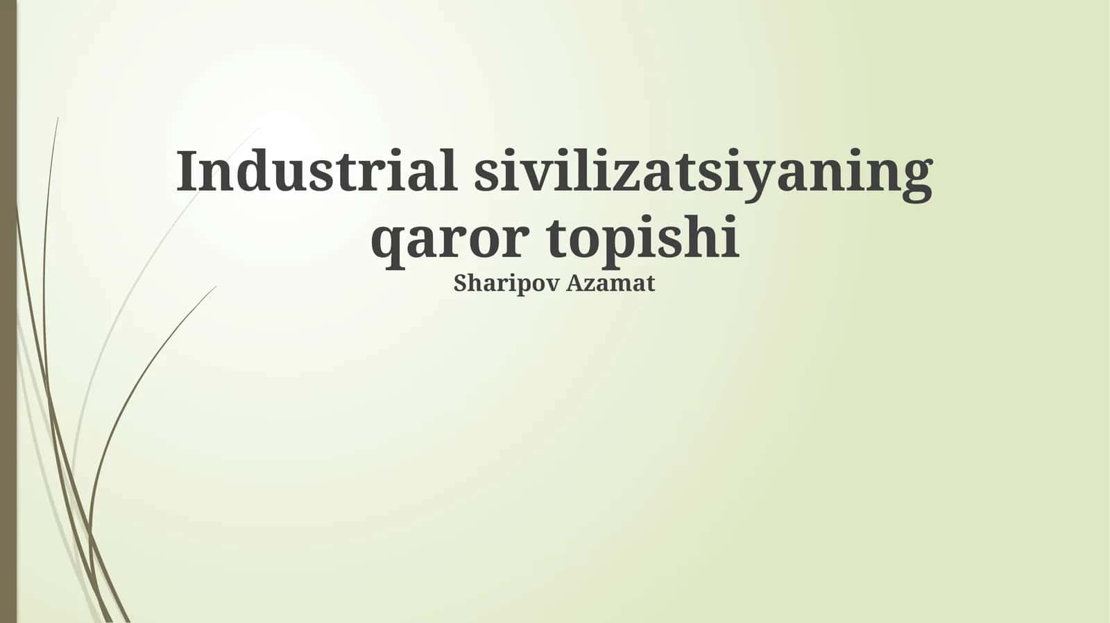 Industrial sivilizatsiyaning qaror topishi