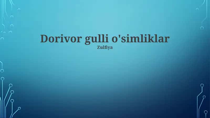 Dorivor gulli o'simliklar
