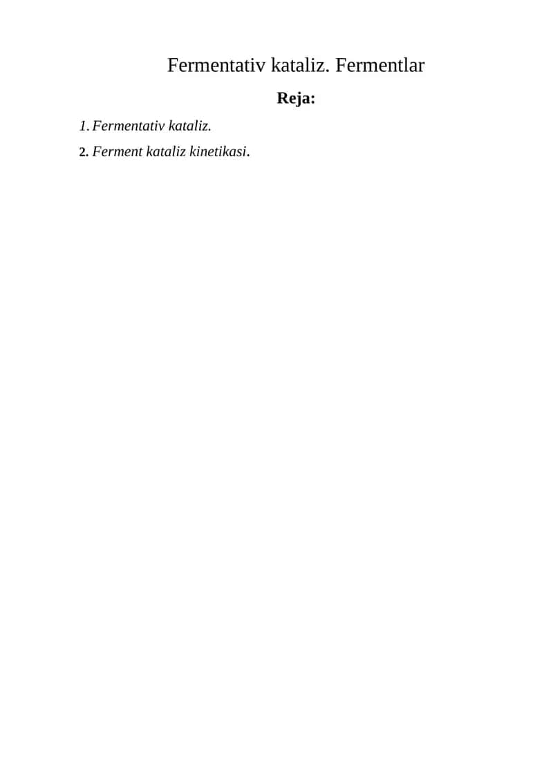 Fermentativ kataliz. Fermentlar